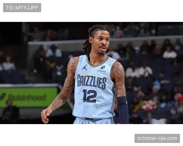 莫兰特肘部伤势恢复缓慢 灰熊失去竞争动力转向乐透 莫兰特肘部伤势恢复缓慢 灰熊失去竞争动力转向乐透